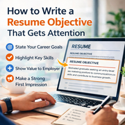 How to Write a Resume Objective That Gets Attention