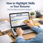 How to Highlight Skills on Your Resume