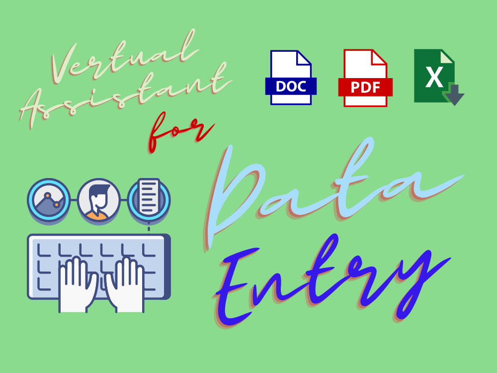 I will be your virtual assistant for web research, data entry-6 hours of work